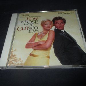 How To Lose A Guy in 10 Days the Original Movie Soundtrack (CD, Various Artists)